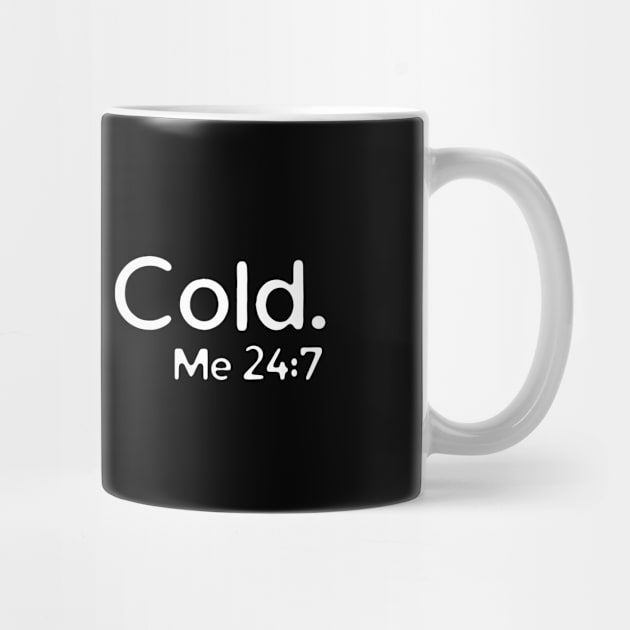 Yes I'm Cold by HobbyAndArt
